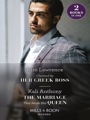 cover image of Claimed by Her Greek Boss / The Marriage That Made Her Queen